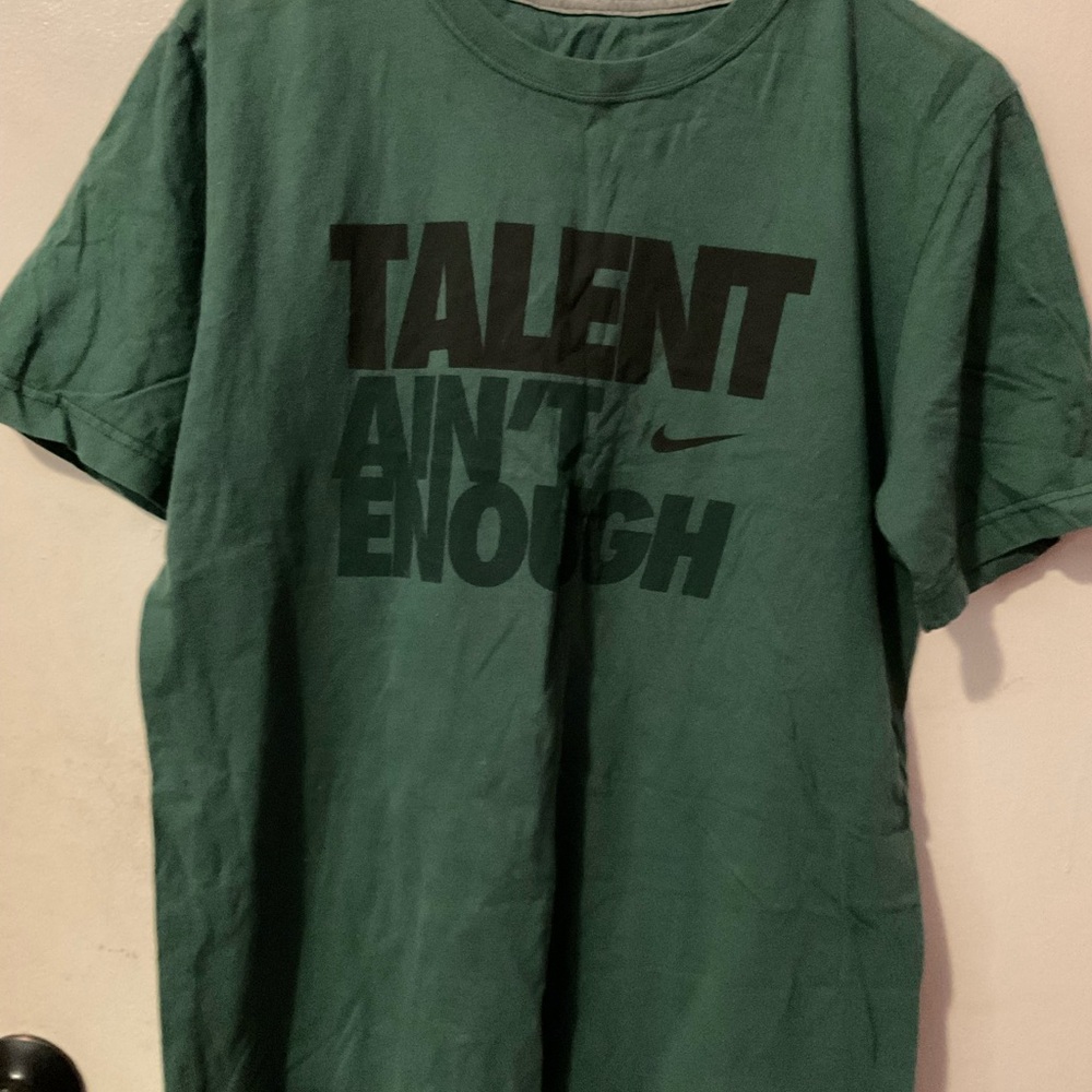 Green Nike Graphic “Talent Ain’t Enough” T-Shirt size M